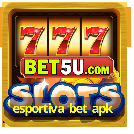 esportiva bet apk